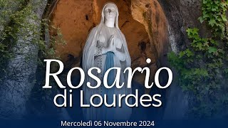 Il Santo Rosario di Lourdes di oggi Mercoledì 6 Novembre 2024 Misteri Gloriosi [upl. by Chaille]