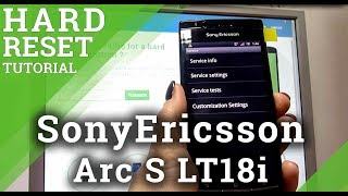 Hard Reset SonyEricsson Arc S LT18i  Tutorial [upl. by Byrdie]