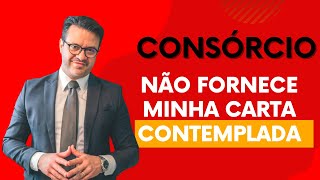 Consórcio Negou Entrega da Carta Contemplada O que fazer [upl. by Roumell]