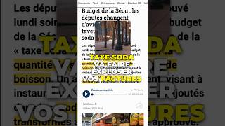 💬 Nouvelle TAXE SODA pour quotprotégerquot les Français  😳 taxes [upl. by Incrocci]