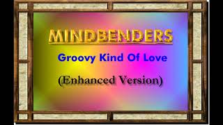 GROOVY KIND OF LOVEMINDBENDERS NEW ENHANCED VERSION 720p [upl. by Dena]