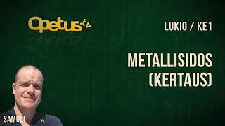 Metallisidos kertaus [upl. by Dicky432]