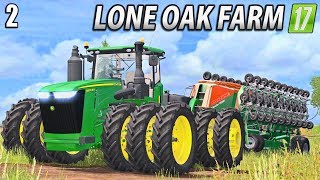 BRINGING IN THE BIG KIT  Lone Oak Farm  Farming Simulator 17  2 [upl. by Ahseeyt]