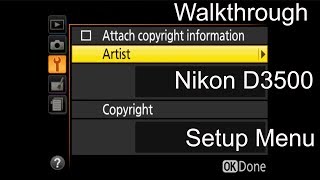 Nikon D3500 Setup Menu Walkthrough [upl. by Neeham]