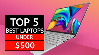 Top 5 BEST Laptops Under 500 of 2024 [upl. by Rasia654]