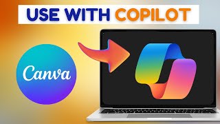 How To Use Copilot with Canva  Quick Guide  2024 [upl. by Kieger]