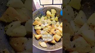 Idli fry Recipe idlifryrecipe idli shouthindianfood shouth idlirecipe priyacreations shorts [upl. by Gillette]