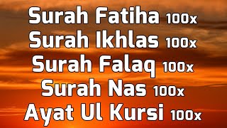 Surah Fatiha Ikhlas Falak Nas amp Ayat ul Kursi For 100x With English Translation amp Transliteration [upl. by Amron]