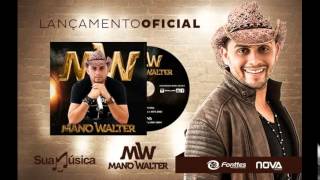 MANO WALTER CD PROMOCIONAL JUNHO 2015 COM MUSICAS NOVAS [upl. by Owens]