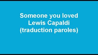 Someone you loved Lewis Capaldi traduction des paroles [upl. by Skell]