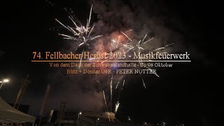 Fellbacher Herbst 2023  Musikfeuerwerk 4K HDR uncut [upl. by Asila]