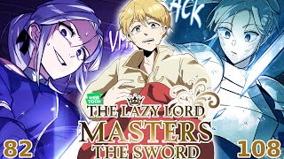 Reading The Lazy Lord Masters the Sword Chapter Episode 82  108 Live Reaction  Read Along [upl. by Airdnaxila695]