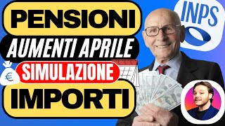 PENSIONI APRILE 👉 CEDOLINO AUMENTI IMPORTI SIMULAZIONI E CALENDARIO [upl. by Ullund]