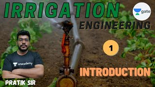 Introduction to Irrigation Engineering  L  1  Irrigation Engineering  GATE 2022  Pratik Sir [upl. by Drahsar]