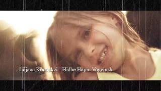 Liljana Kondakci  Hidhe Hapin Vogelush [upl. by Metcalf]