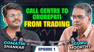 BPO to Billionaire from Options Trading  Podcast with Gurumoorthy  Chai with traders  Episode 01 [upl. by Sukin]