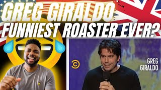 🇬🇧BRIT Reacts To GREG GIRALDO  FUNNIEST ROASTER EVER [upl. by Ayital]