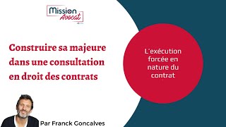 L’exécution forcée en nature du contrat [upl. by Omrelliug441]