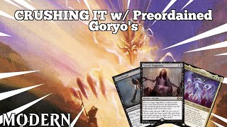 CRUSHING IT w Preordained Goryos  Esper Goryos  Modern  MTGO [upl. by Aleicarg]