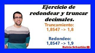 REDONDEO Y TRUNCAMIENTO EJERCICIOS [upl. by Tucker]