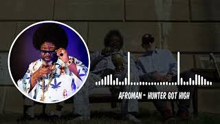 Afroman  Hunter Got High [upl. by Seyer453]