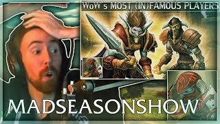 Asmongold Reacts to quotWorld of Warcrafts Most Famous amp Infamous Playersquot by MadSeasonShow [upl. by Ydnak625]