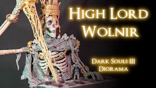 Dark Souls III Diorama  High Lord Wolnir [upl. by Odlonyer364]