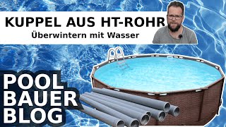 Framepool Einwintern mit HT Rohren ohne Wasser ablassen  Überwintern mit Wasser [upl. by Buhler823]