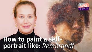 How to PAINT A SELF PORTRAIT like Rembrandt  The Rembrandt Course [upl. by Evangelia686]