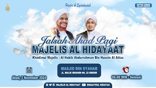 🔴 LIVE JALSAH AHAD PAGI  MAJELIS AL HIDAYAAT  KAJIAN SPESIAL  03112024 [upl. by Jacey]