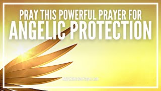 Prayer For Supernatural Angelic Protection amp Guidance  Prayer For Angels To Watch Over You [upl. by Alemat]