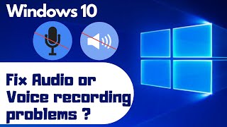 How to Fix Audio or Voice recording problems on windows 10 Pro  2020 [upl. by Amlet]