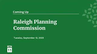 Raleigh Planning Commission  September 12 2023 [upl. by Ditter]