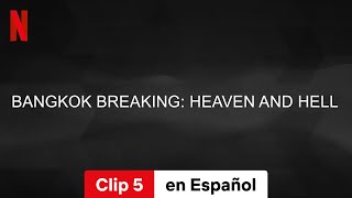 Corrupción en Bangkok Entre el cielo y el infierno Clip 5  Tráiler en Español  Netflix [upl. by Navis]