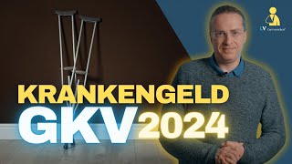 Krankengeld in der gesetzlichen Krankenversicherung 2024 [upl. by Ecnadnac]