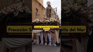 Spain Catholic Procesión Santa Maria Estella del Mar Alicante 2024 spain alicante travel [upl. by Elliven]