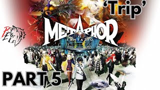 METAPHOR REFANTAZIO Gameplay Walkthrough Part 5 quotTripquot PC Version Hard Mode [upl. by Tenneb]