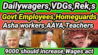 VDGsTeachersDailywagersGovt EmployeesSPOs HomeguardsCausal labours 9000 should increaseWages [upl. by Torre]