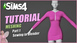 Sims 4  Tutorial  Meshing Sewing in Blender  Part 1 [upl. by Nieberg]