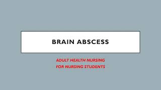 quotBRAIN ABSCESSquot for nursing students malayalam [upl. by Aleehs18]