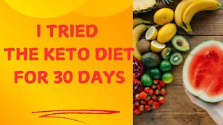 I TRIED KETO DIET FOR 30 DAYS CHALLANGE [upl. by Sidoma]