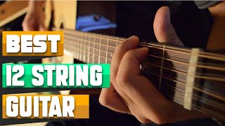 Best 12 String Guitars  Can I Try Once from here [upl. by Dex]