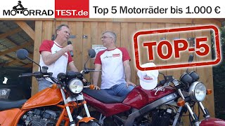 Top 5 Motorräder bis 1000 €  Fünf günstige und langlebige Bikes für wenig Geld [upl. by Zwick420]