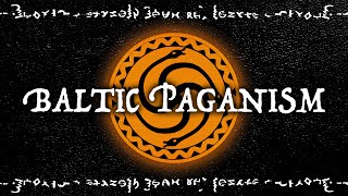 What is Baltic Paganism  Obscure Mythologies [upl. by Harwilll]