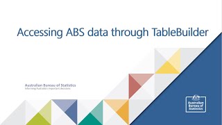 Accessing ABS data through TableBuilder [upl. by Yblek951]