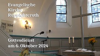 Gottesdienst am 6 Oktober 2024 in der Evangelischen Kirche in Ruppichteroth [upl. by Esenej]