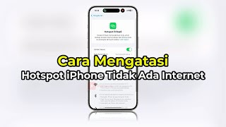 Hotspot iPhone Tidak Ada Koneksi internet  Penyebab amp Cara Mengatasinya  TERBARU [upl. by Kally]