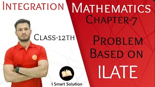 ILATE  Integration By PartsFull form of ILATEClass 12th IntegrationMathsNCERT [upl. by Koenraad]