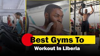 Monrovia Liberia 2022 Best Gyms amp Fitness Centers to Visit [upl. by Fania]