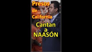 LLDM Presos de california aceptan y cantan alabanza al apóstol Naason [upl. by Herod437]